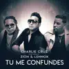 Charlie Cruz - Tú Me Confundes (feat. Zion & Lennox) - Single